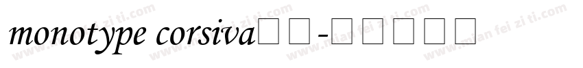 monotype corsiva字体字体转换